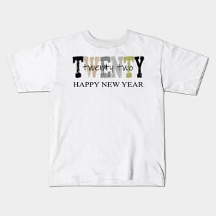 happy new year twenty two Kids T-Shirt